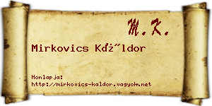 Mirkovics Káldor névjegykártya